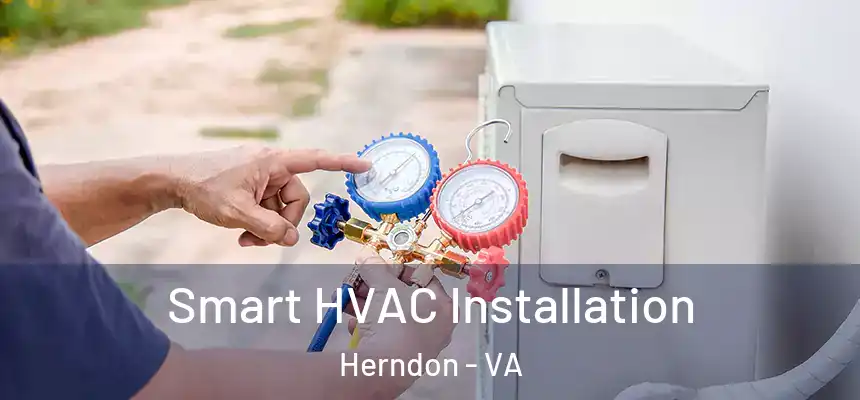  Smart HVAC Installation Herndon - VA